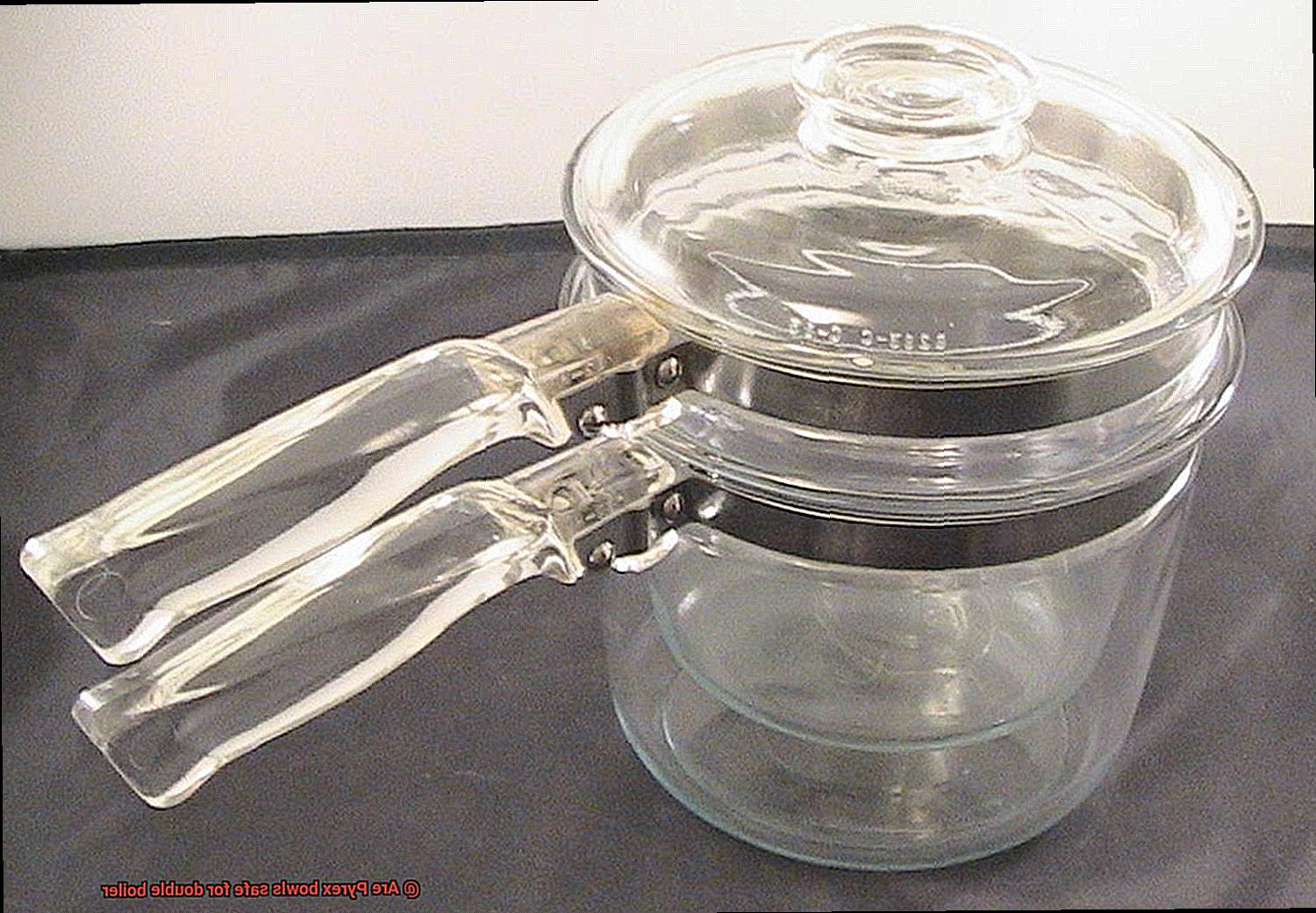 Are Pyrex bowls safe for double boiler-2