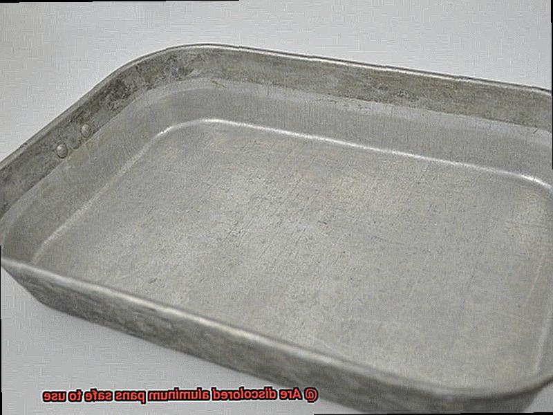 Are discolored aluminum pans safe to use-4