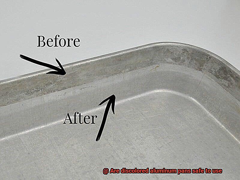 Are discolored aluminum pans safe to use-2