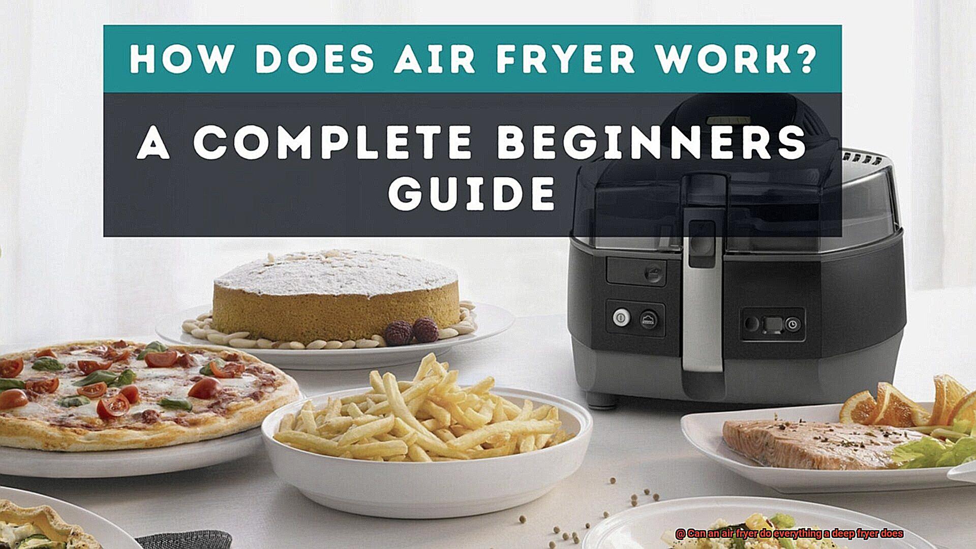 Can an air fryer do everything a deep fryer does-6