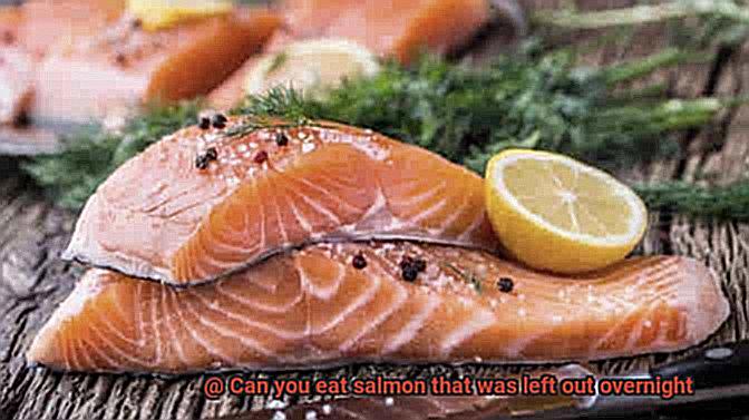 Can you eat salmon that was left out overnight-8