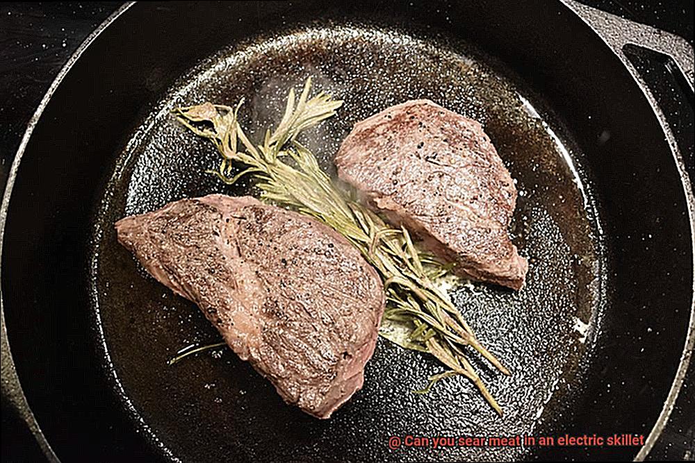 Can you sear meat in an electric skillet-5