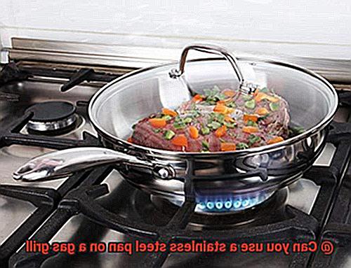 Can you use a stainless steel pan on a gas grill-8