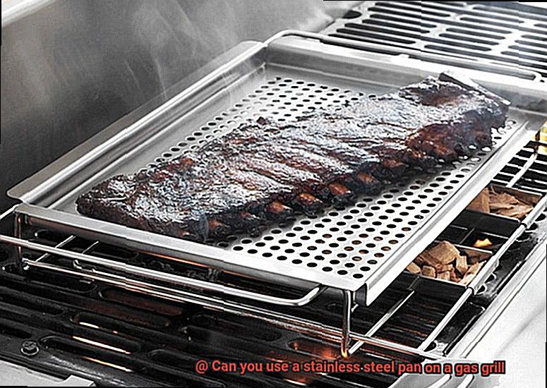 Can you use a stainless steel pan on a gas grill-4