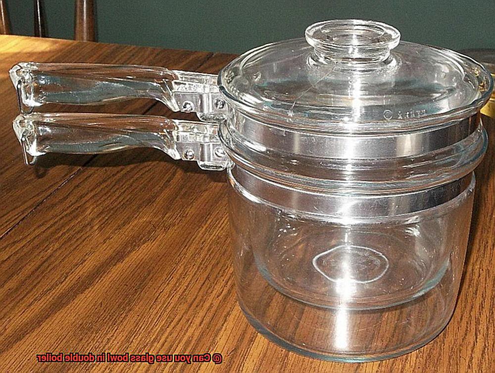 Can you use glass bowl in double boiler-6