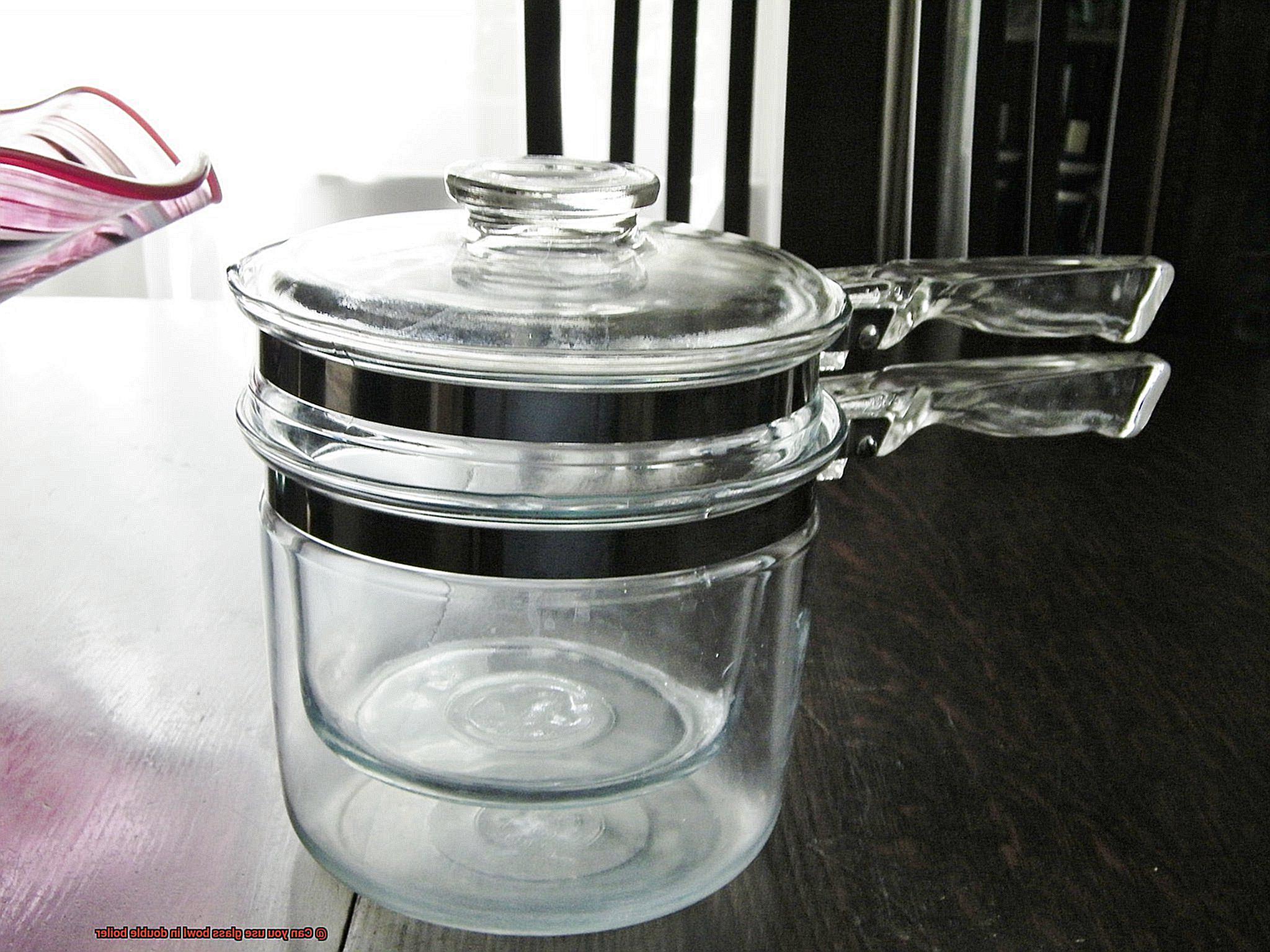 Can you use glass bowl in double boiler-8