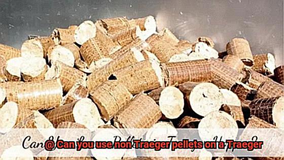 Can you use non Traeger pellets on a Traeger-4