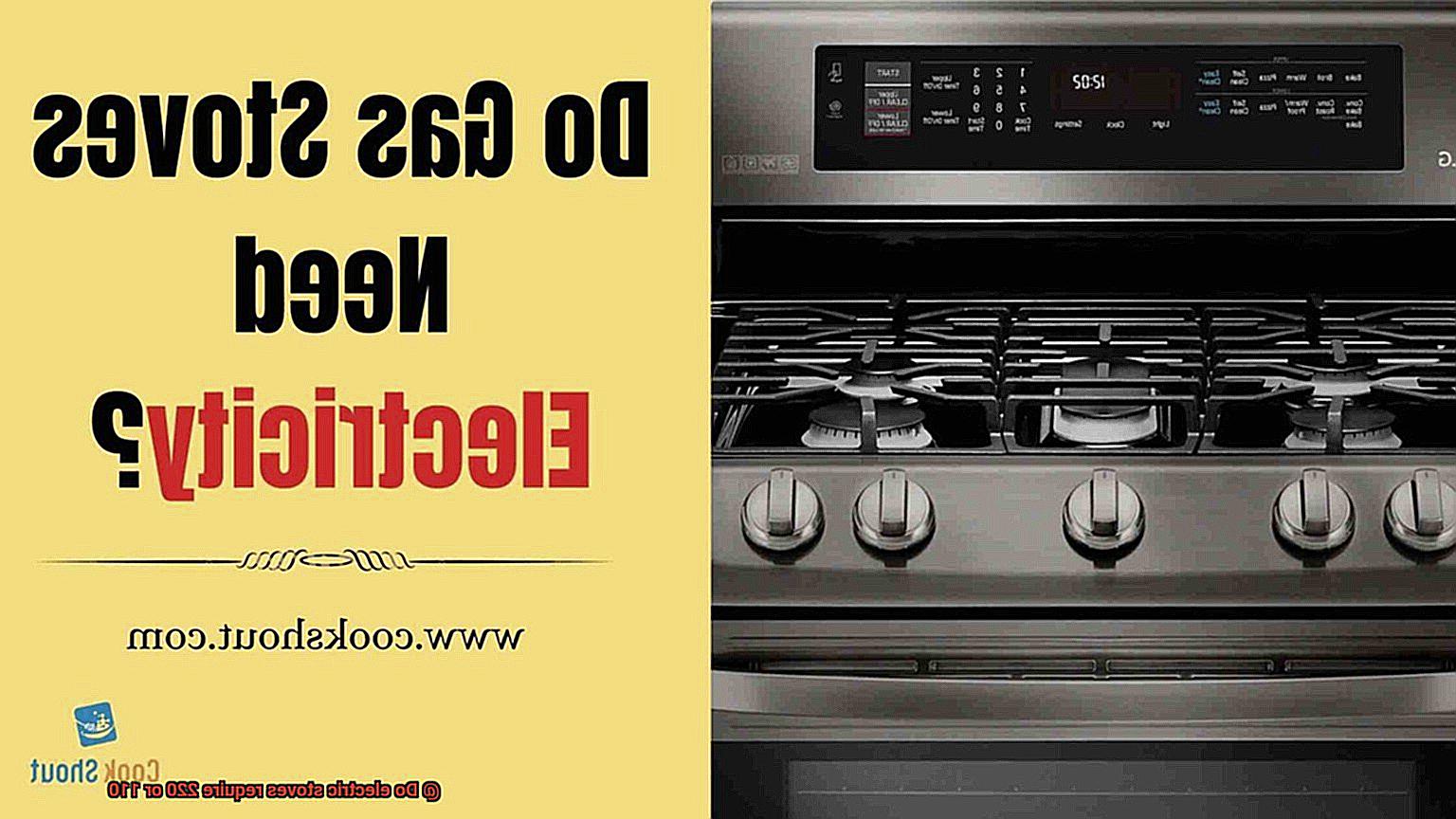 Do electric stoves require 220 or 110-3