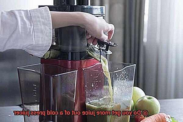 Do you get more juice out of a cold press juicer-3