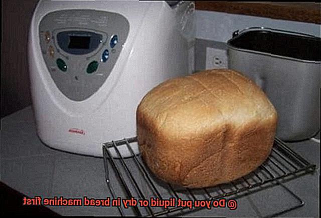 Do you put liquid or dry in bread machine first-8