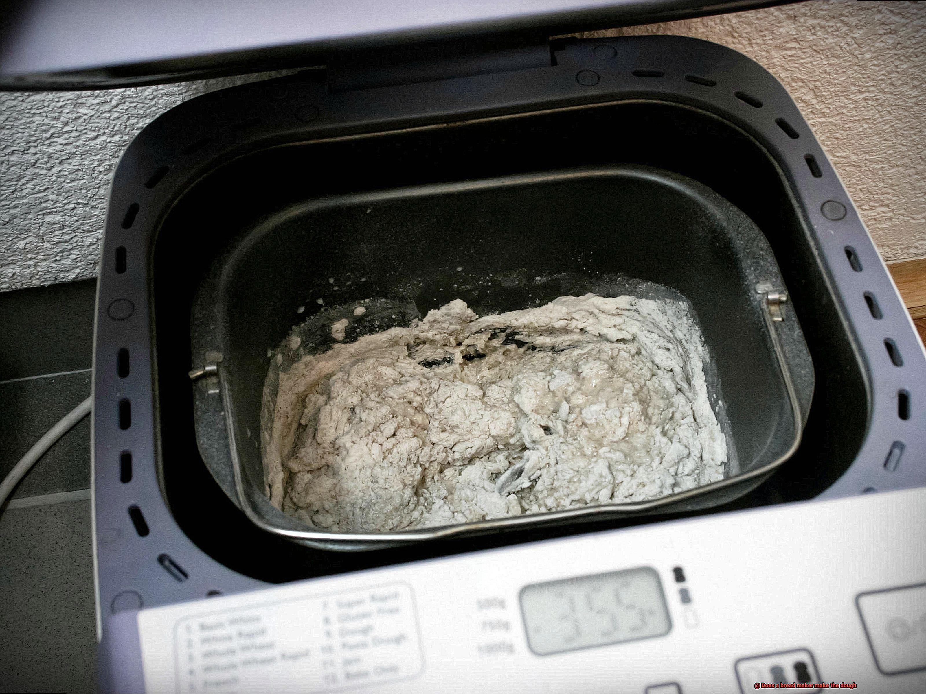 Does a bread maker make the dough-7