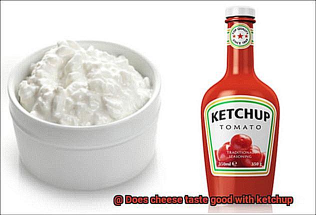 Does cheese taste good with ketchup-3