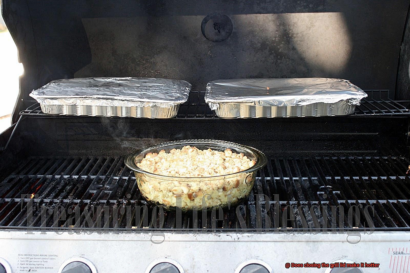 Does closing the grill lid make it hotter-2