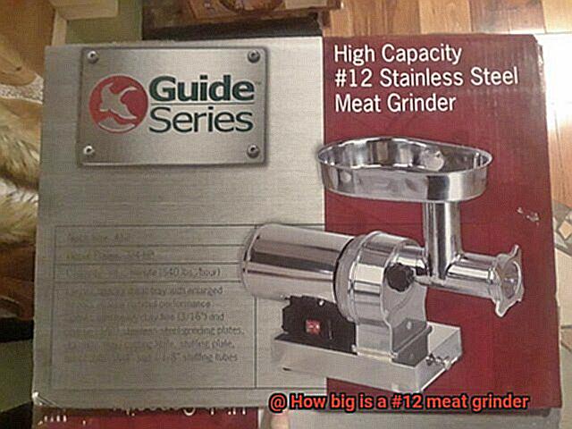 How big is a #12 meat grinder-3