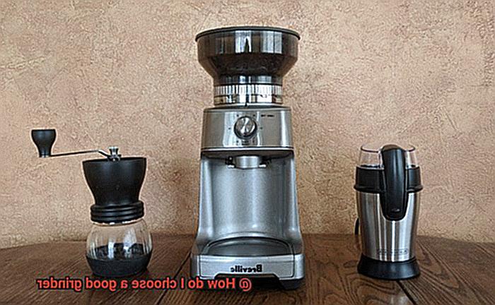 How do I choose a good grinder-4