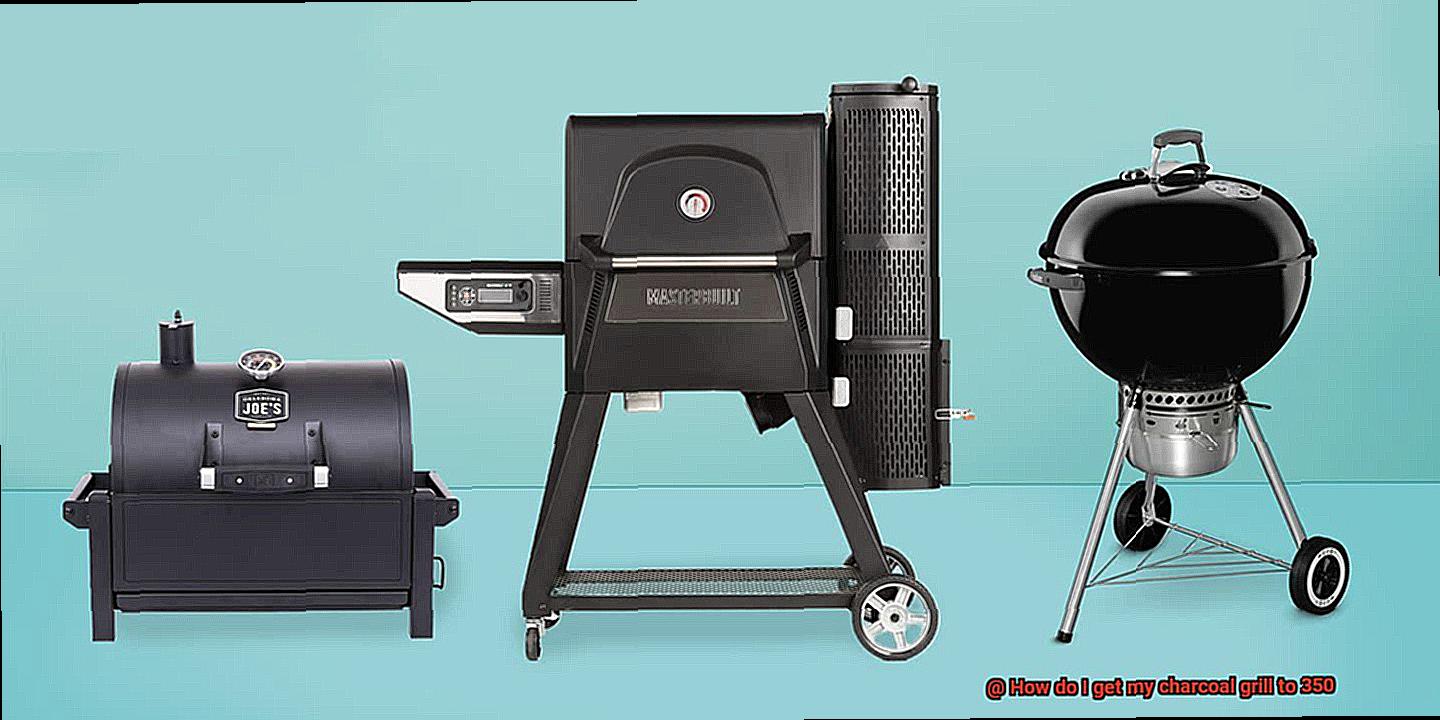 How do I get my charcoal grill to 350-3