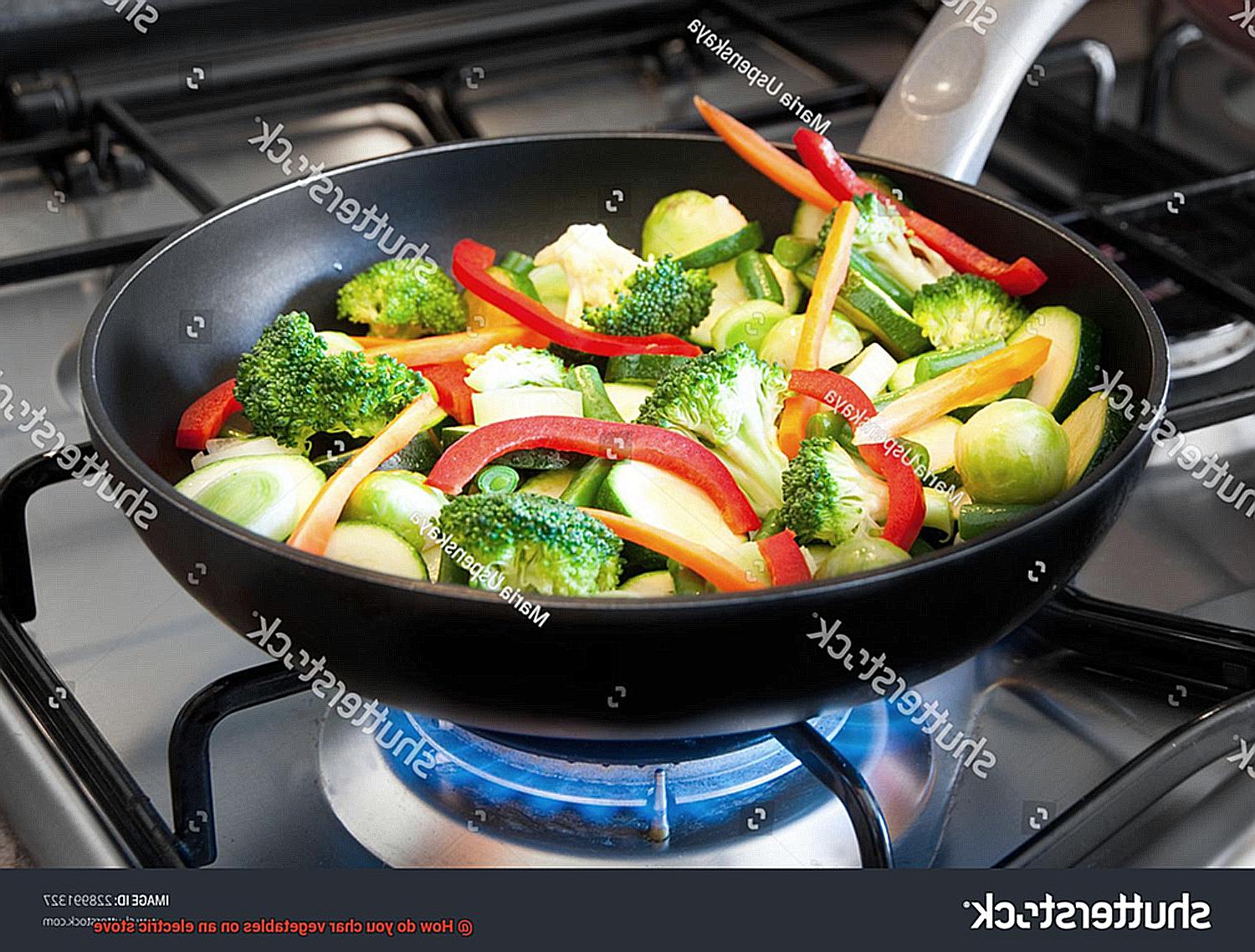 How do you char vegetables on an electric stove-5