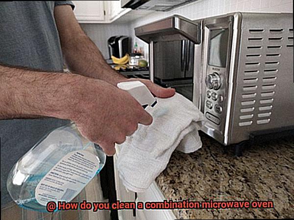 How do you clean a combination microwave oven-4