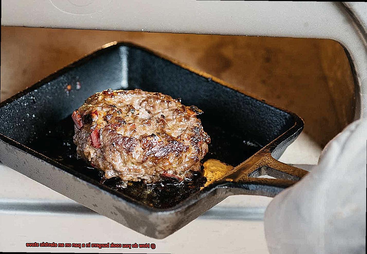 How do you cook burgers in a pan on an electric stove-5