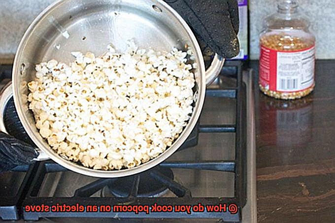 How do you cook popcorn on an electric stove-6