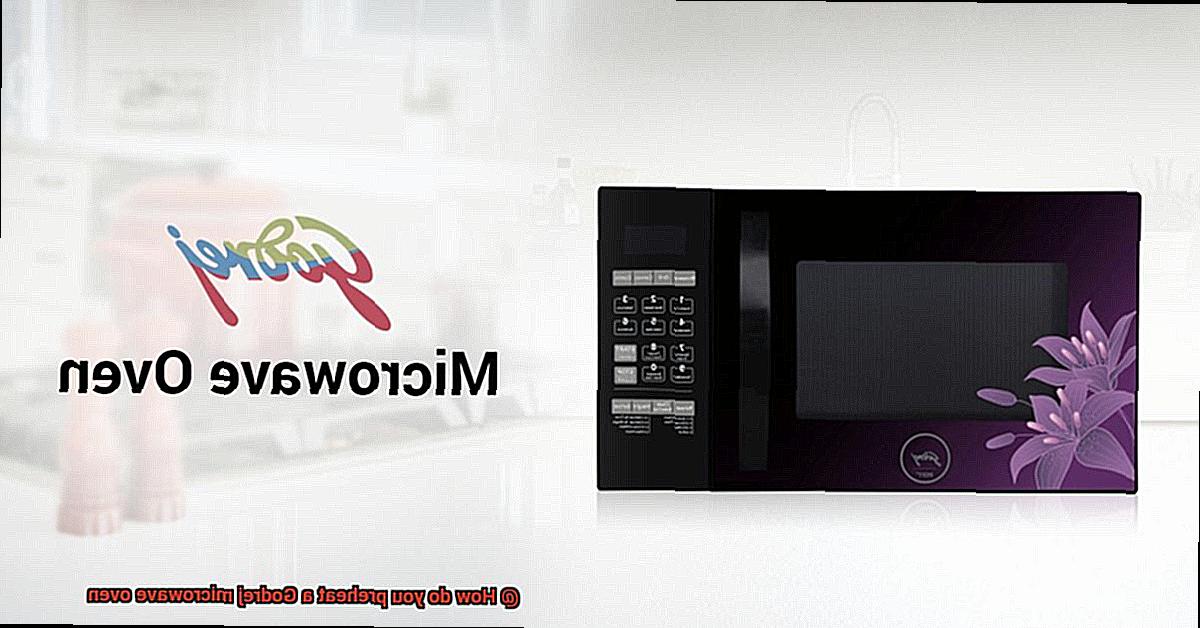 How do you preheat a Godrej microwave oven-3