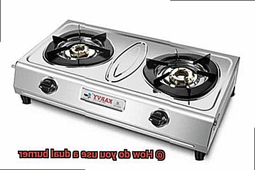 How do you use a dual burner-3