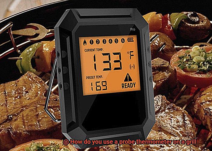 How do you use a probe thermometer on a grill-7