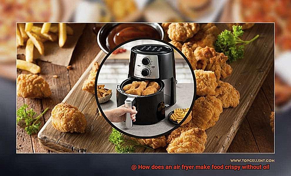 How does an air fryer make food crispy without oil-3