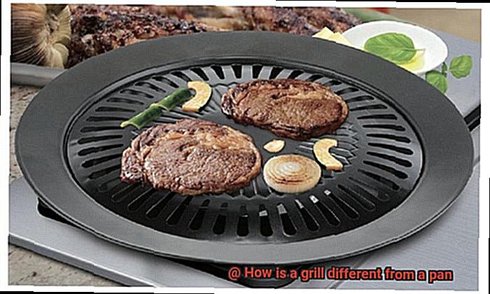 How is a grill different from a pan-4