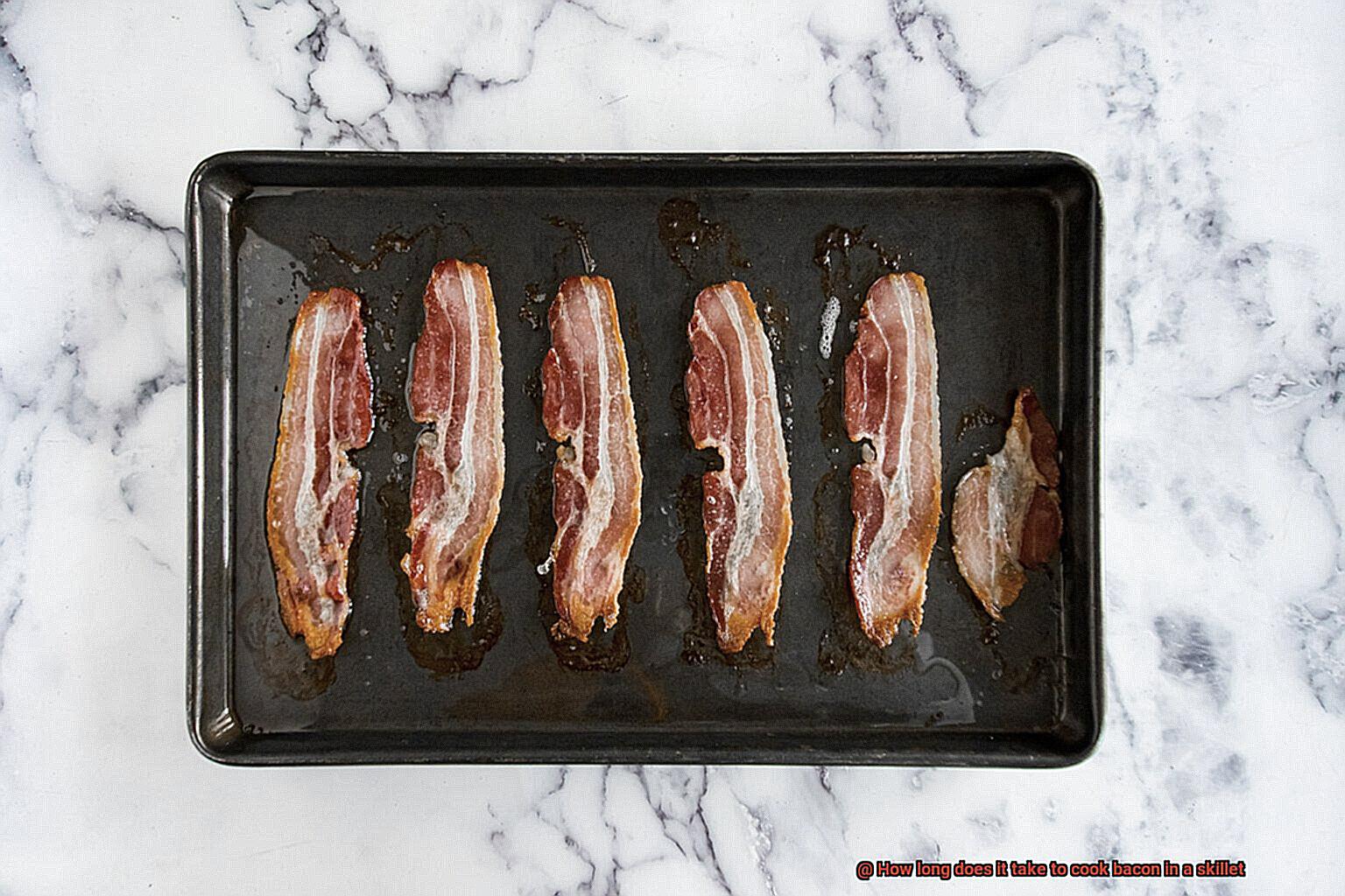 How long does it take to cook bacon in a skillet-4