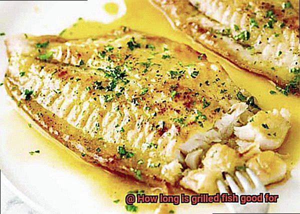 How long is grilled fish good for-2