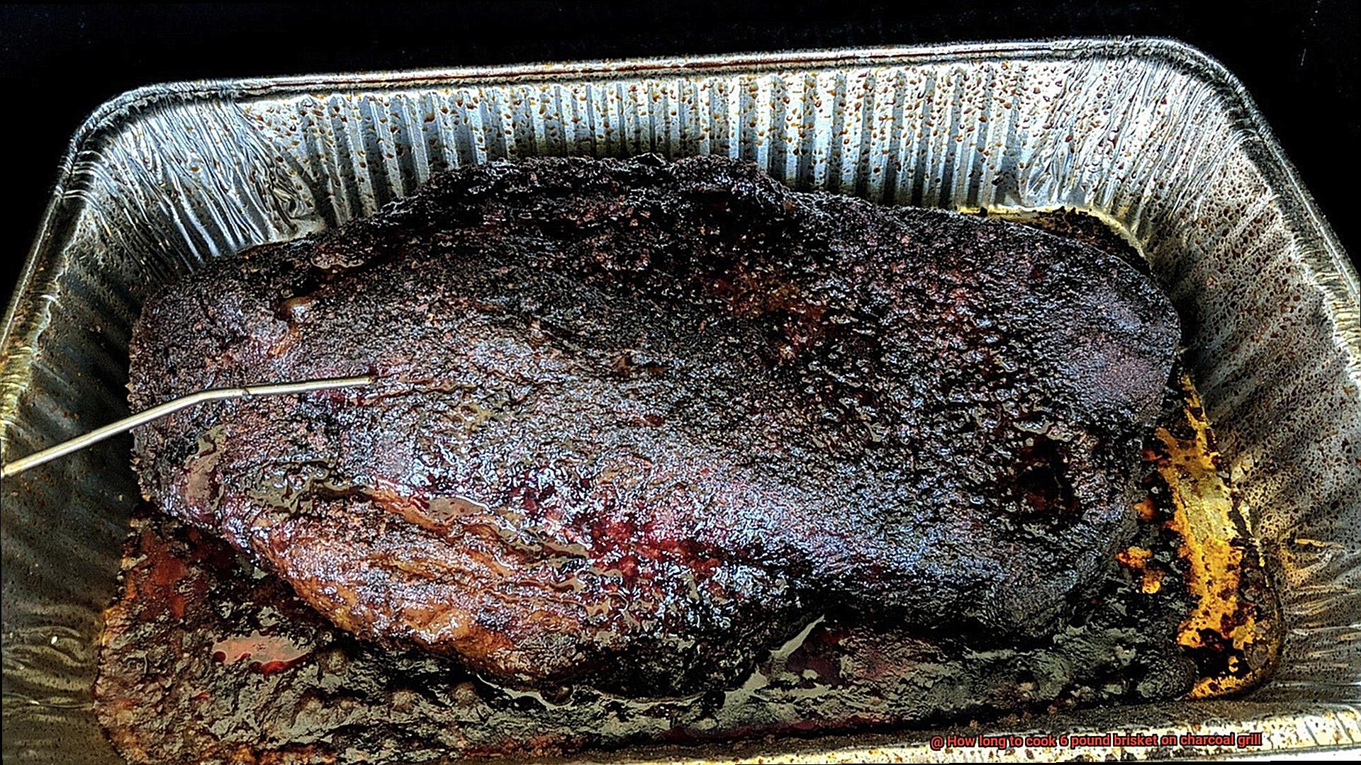 How long to cook 6 pound brisket on charcoal grill-2