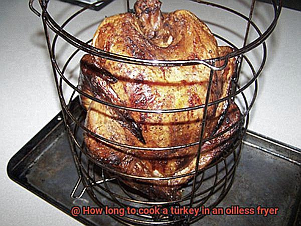 How long to cook a turkey in an oilless fryer-3