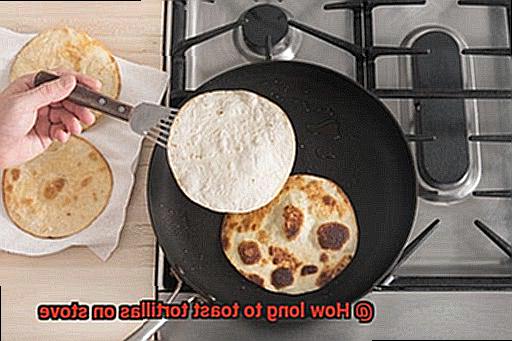 How long to toast tortillas on stove-6