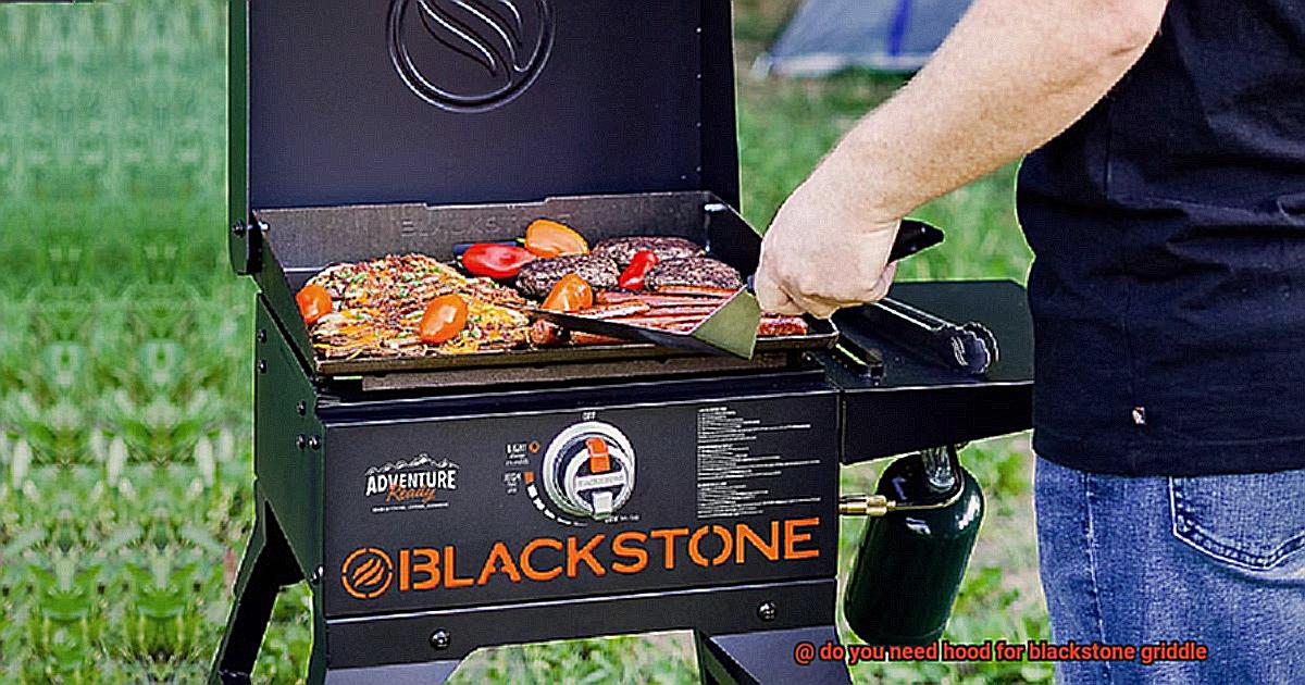 do you need hood for blackstone griddle-9