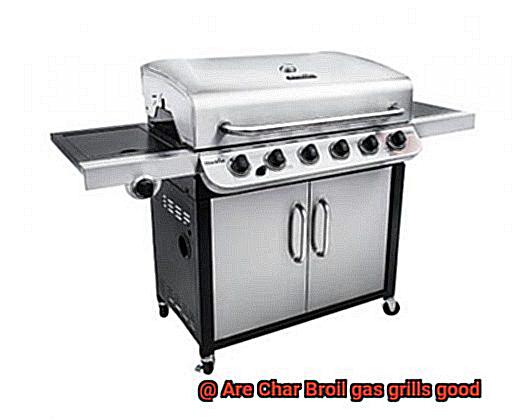 Are Char Broil gas grills good-5