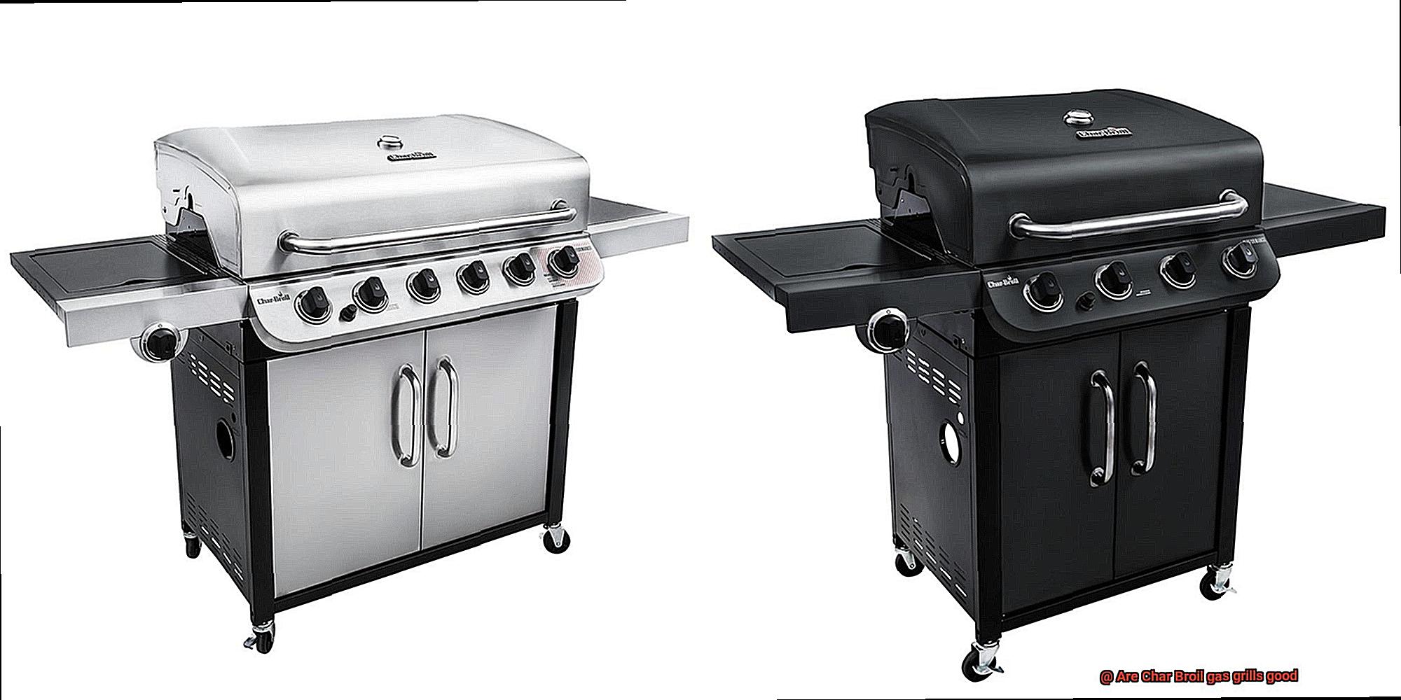 Are Char Broil gas grills good-3