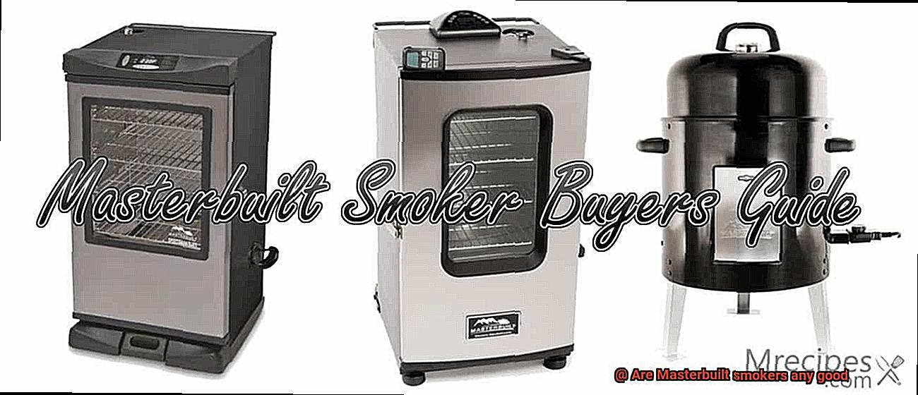 Are Masterbuilt smokers any good-4