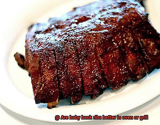 Are baby back ribs better in oven or grill-2