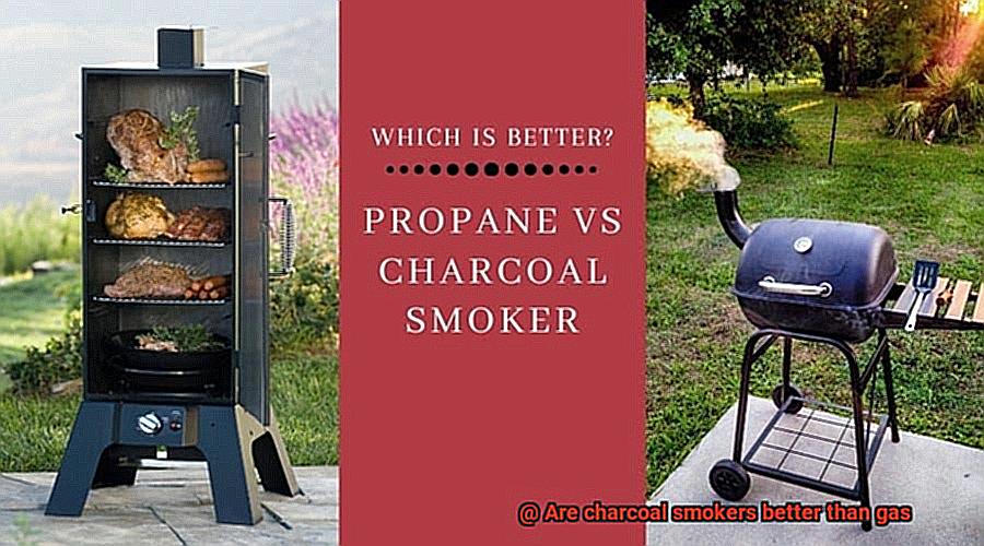 Are charcoal smokers better than gas-4