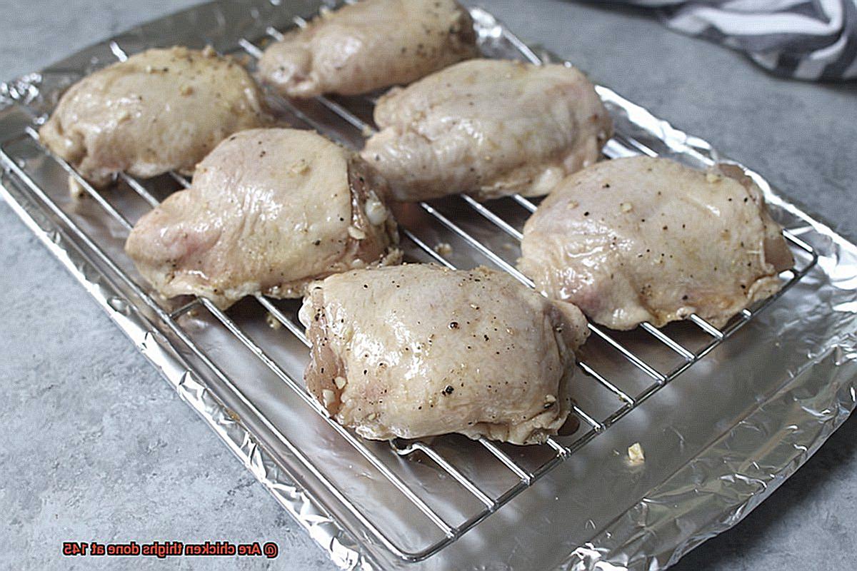 Are chicken thighs done at 145-6