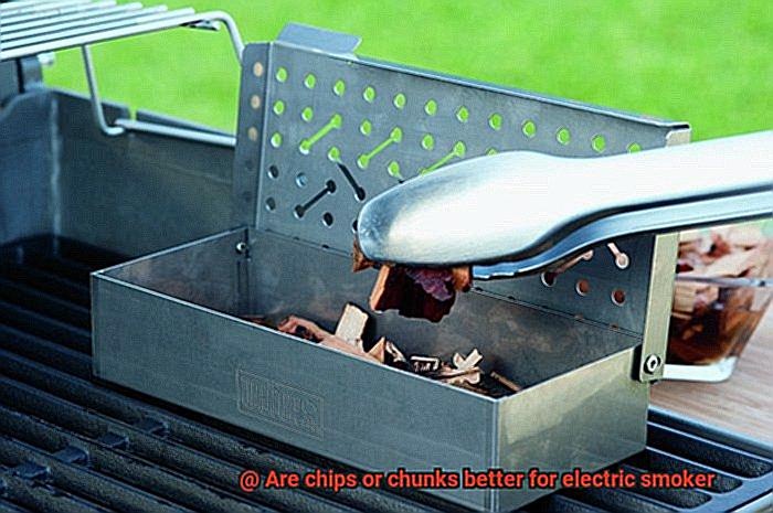 Are chips or chunks better for electric smoker-2