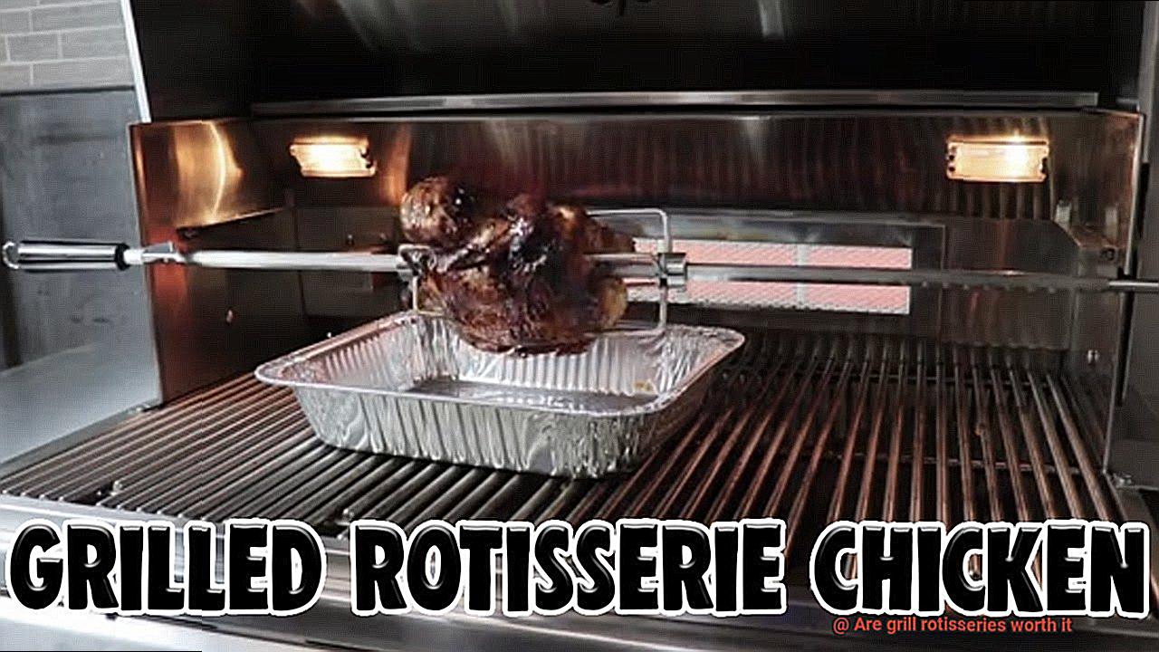 Are grill rotisseries worth it-5