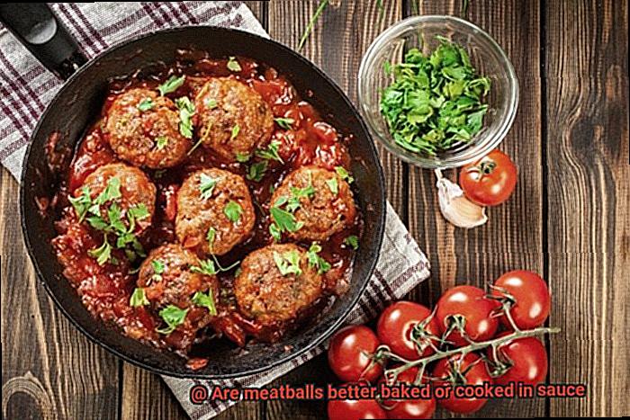 Are meatballs better baked or cooked in sauce-7