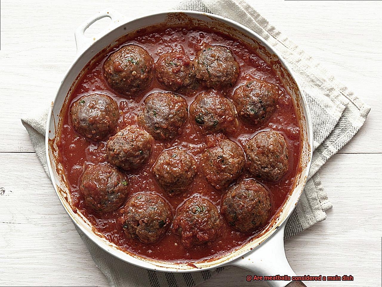 Are meatballs considered a main dish-2