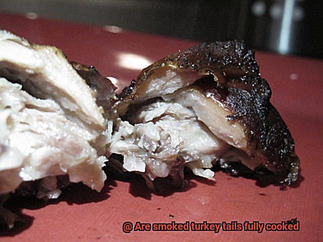 Are smoked turkey tails fully cooked-2