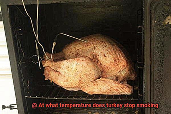 At what temperature does turkey stop smoking-5