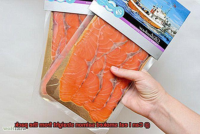 Can I eat smoked salmon straight from the pack-3