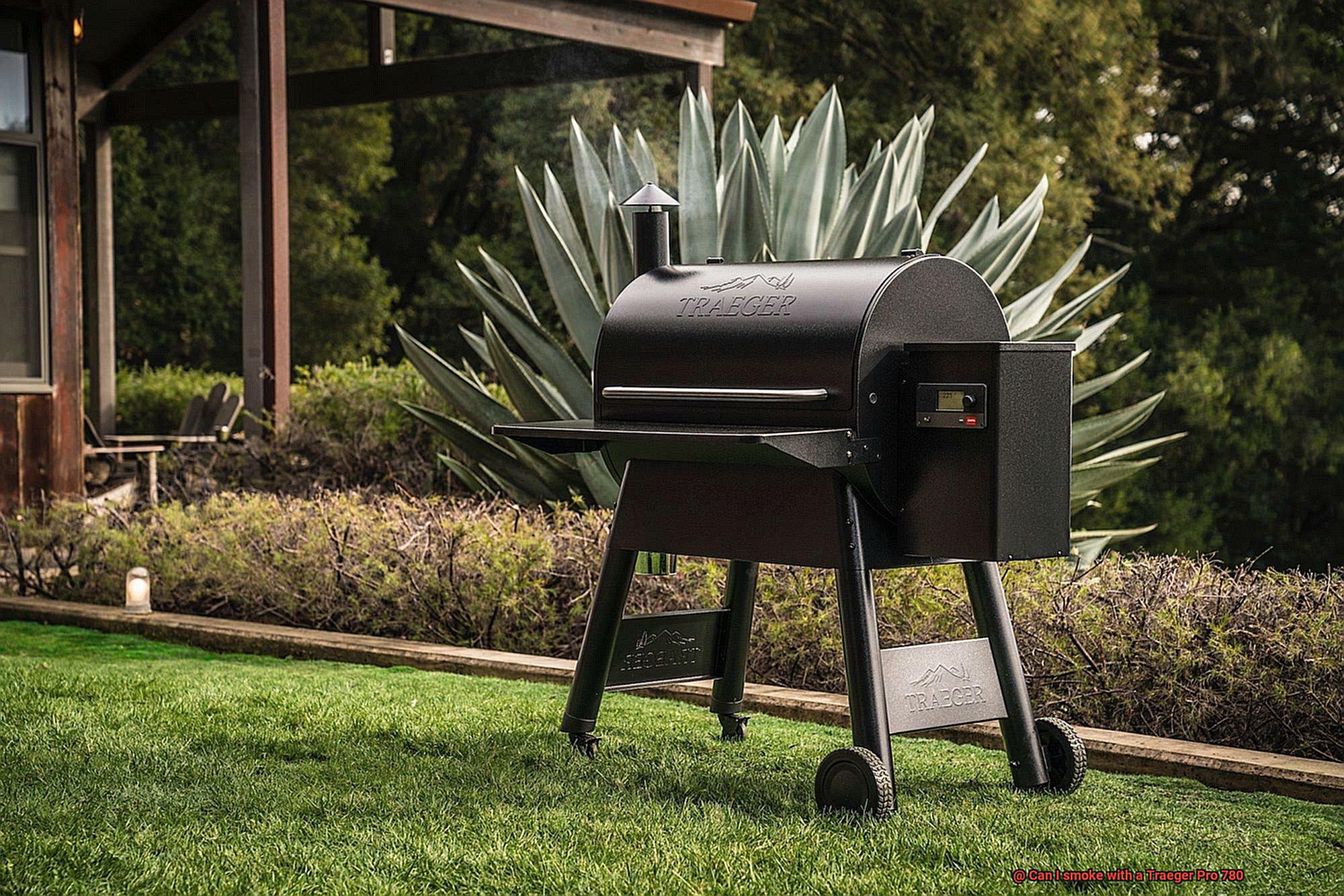 Can I smoke with a Traeger Pro 780-4