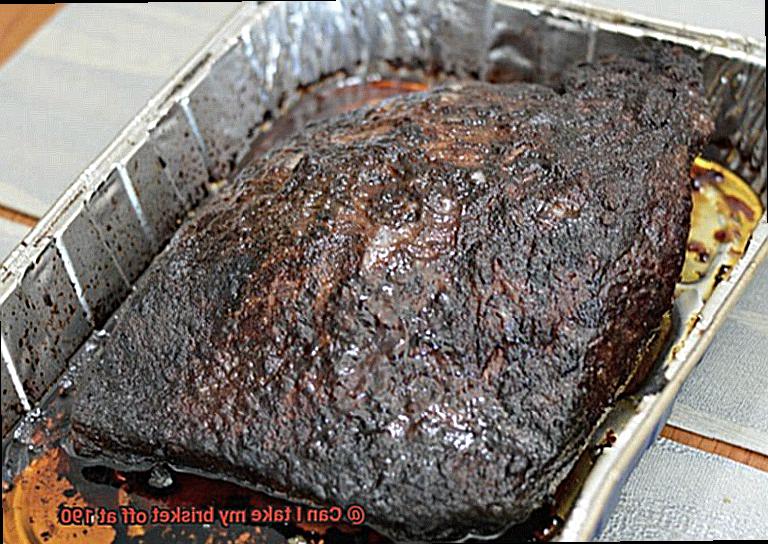 Can I take my brisket off at 190-5